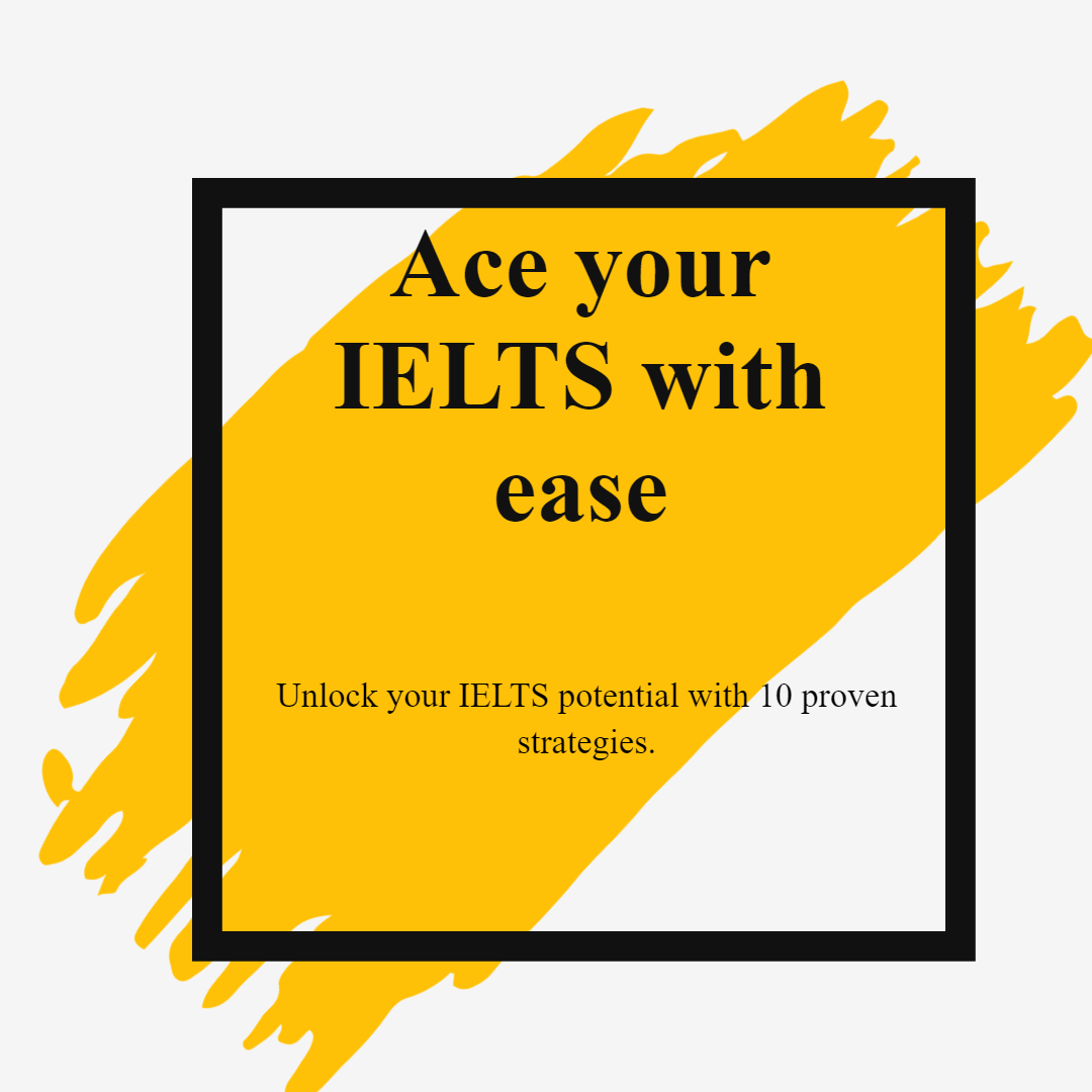 10 Strategies To Score High On Your IELTS Exam